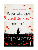 A Garota Que Você Deixou Para Trás   - Jojo Moyes