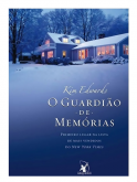 O Guardião de Memórias   - Kim Edwards