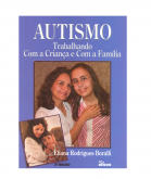 Autismo: Trabalhando Com A Criança E Com A Família
