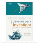 Como Passar de Devedor Para Investidor - Um Guia de Finanças