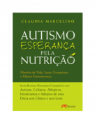 Autismo Esperança pela Nutrição - História de Vida, Lutas