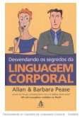 Desvendando os Segredos da Linguagem Corporal - Sextante