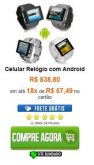 Celular Relógio com Android