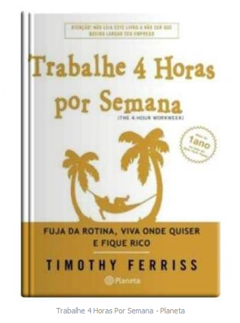 Trabalhe 4 Horas Por Semana - Planeta
