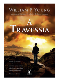 A Travessia   - William P. Young