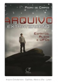 Arquivo Extraterreno - Espíritos, Aliens e Ufos - Lumen