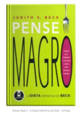 Pense Magro - A Dieta Definitiva de Beck - Artmed