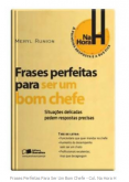 Frases Perfeitas Para Ser Um Bom Chefe - Col. Na Hora H