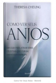 Como Ver Seus Anjos - Benvirá